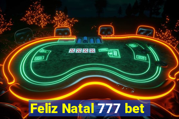 Feliz Natal 777 bet